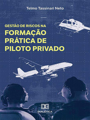cover image of Gestão de Riscos na Formação Prática de Piloto Privado
